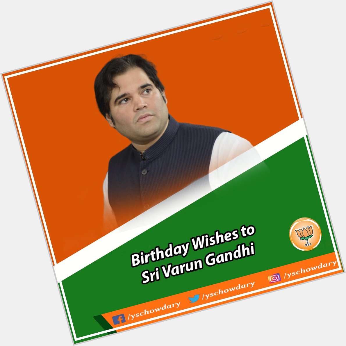 Birthday greetings to Shri Varun Gandhi, MP(Lok Sabha). May God bless you with happy and long life. 