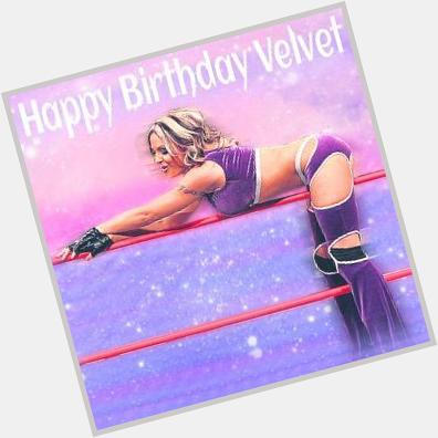 Happy birthday to my favourite wrestler and my idol Velvet Sky   
