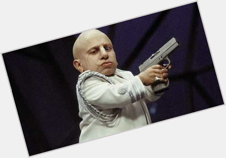 Happy Birthday to the late Verne Troyer!!! 