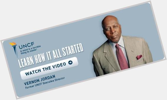 Happy 80th Birthday to former Exec. Dir. Vernon Jordan! \"A Mind is a terrible thing to waste\"  