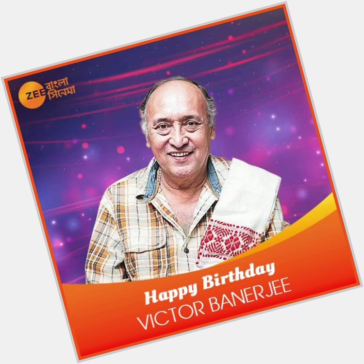  wishes Victor Banerjee a very happy birthday! 