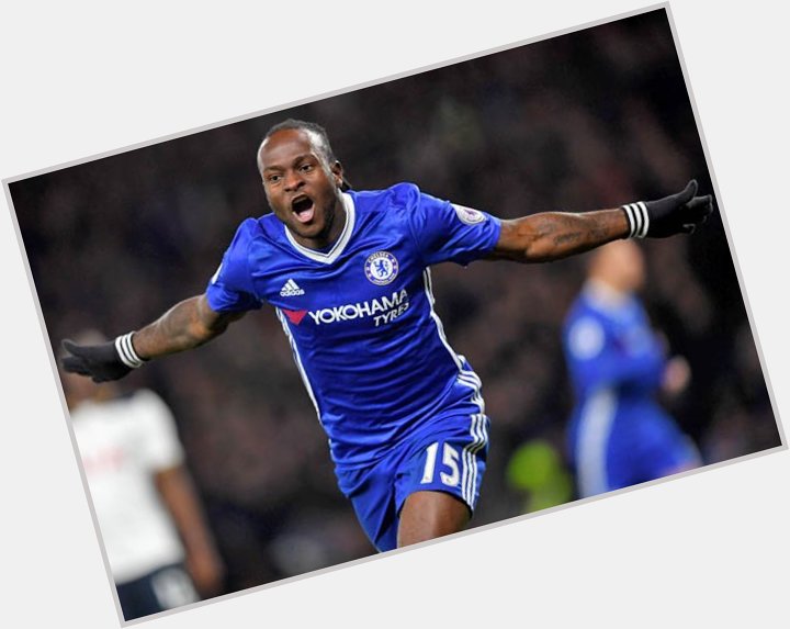 Happy birthday to the man who beat our loan system Victor Moses  