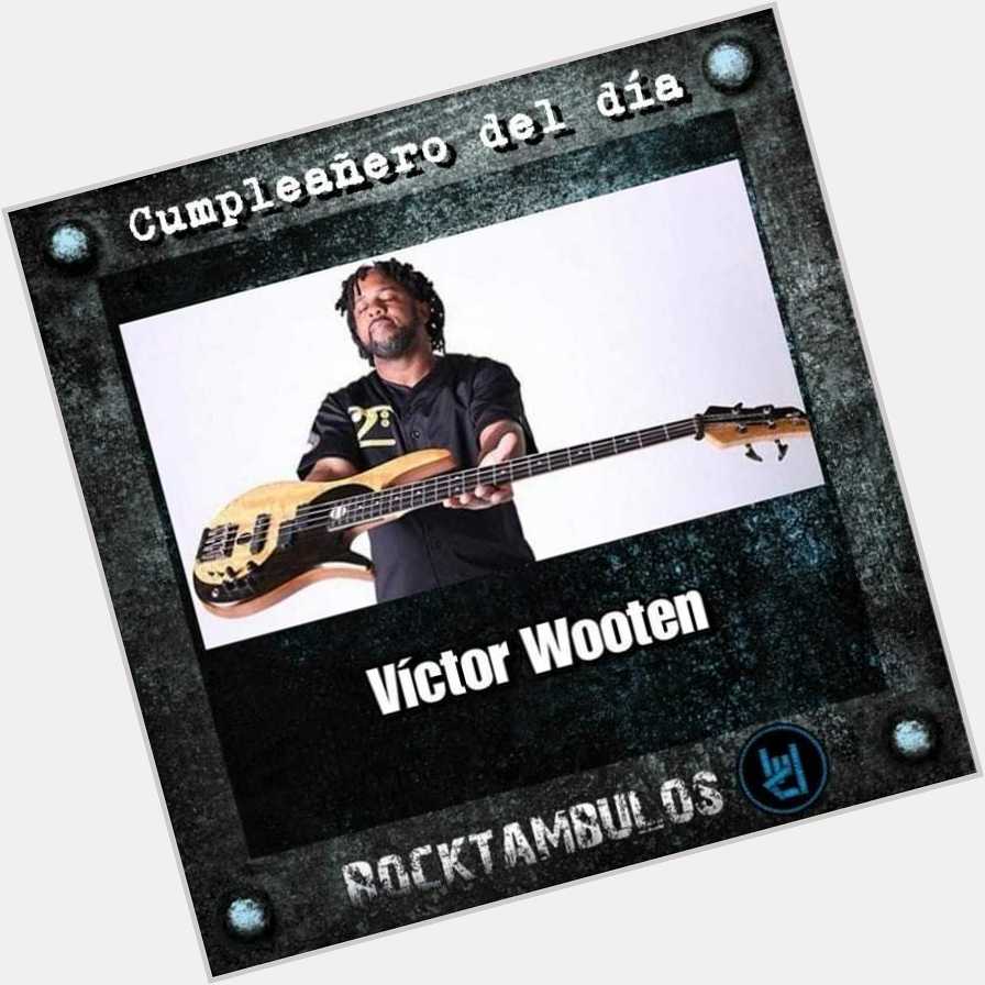 El virtuoso Víctor Wooten está de cumpleaños el día de hoy Happy birthday Vic 