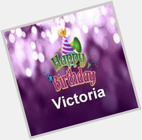  Happy Birthday victoria justice God bless you and you meet many more. Thanks for everything. 