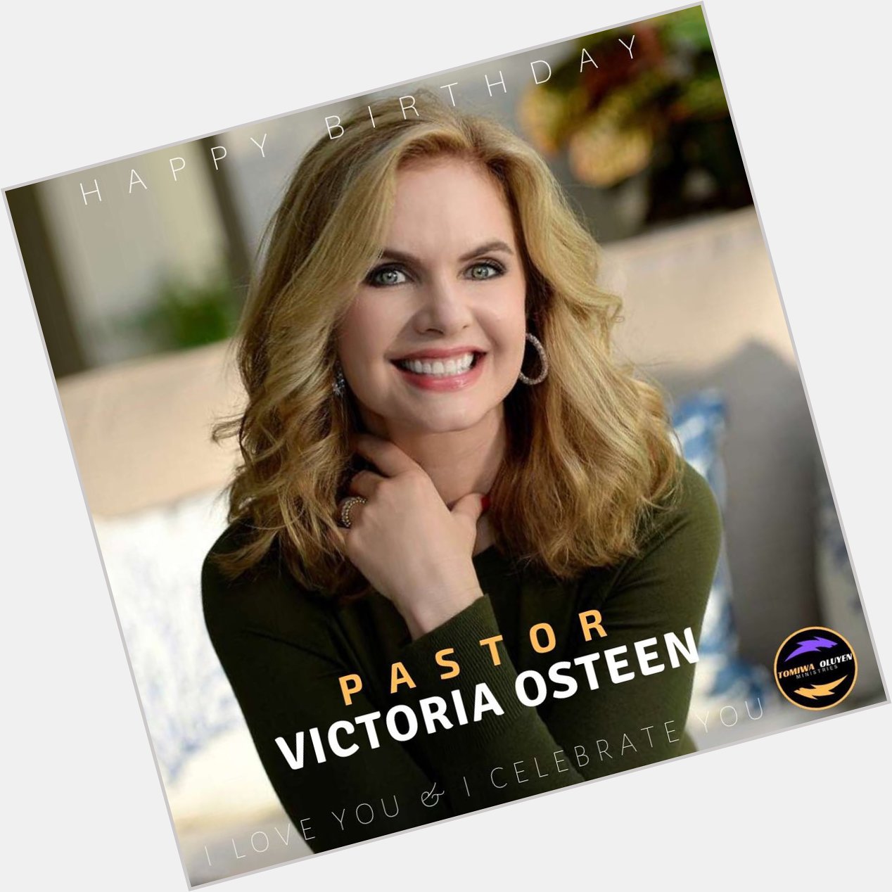  Happy Birthday Pastor Victoria Osteen 