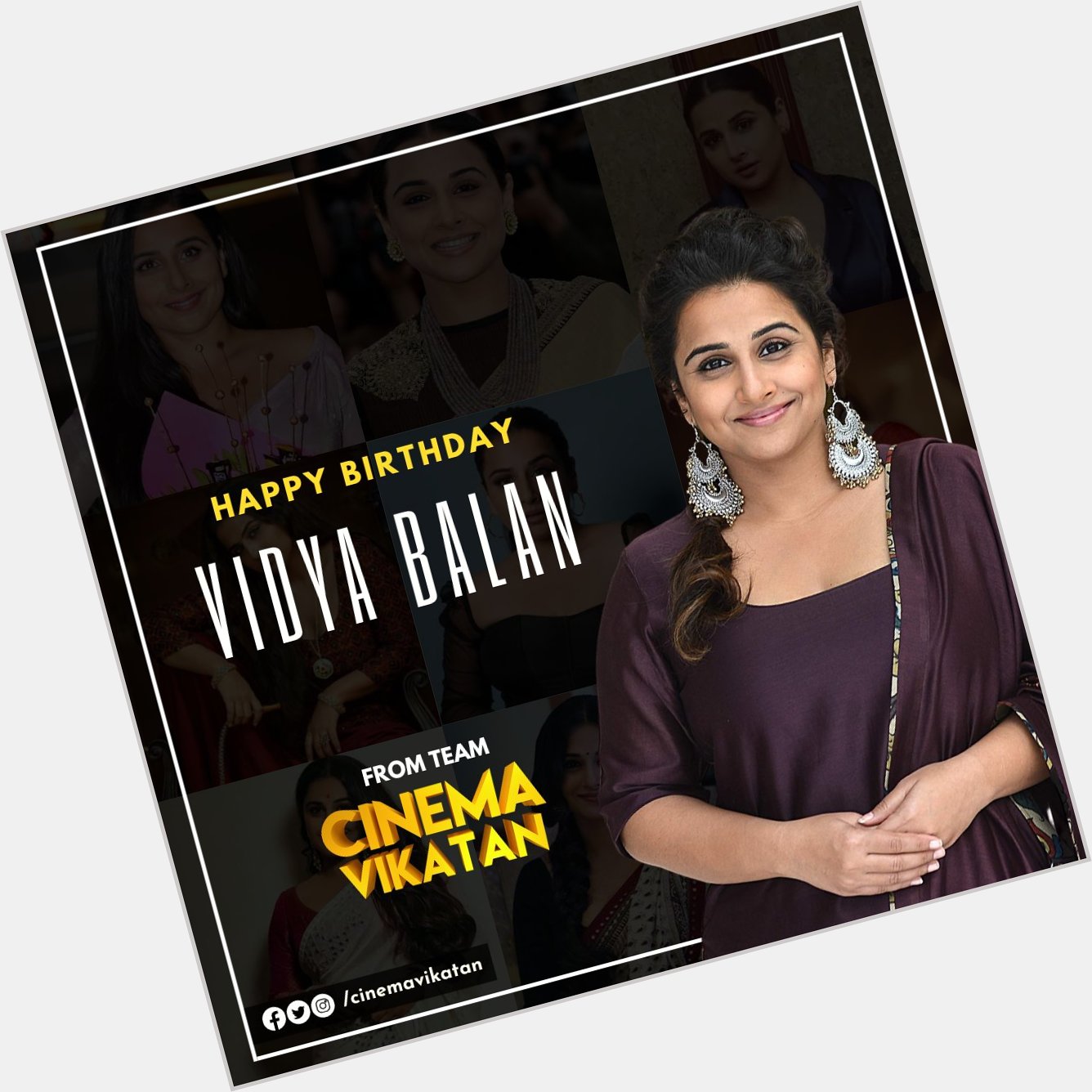 Happy Birthday Vidya Balan!   | | 
