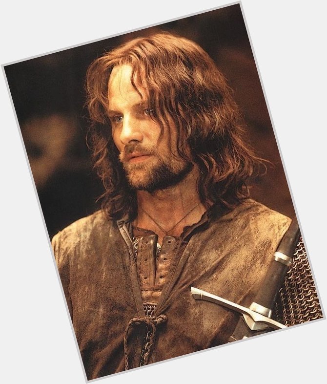 Happy birthday to Viggo Mortensen! He ll always be Aragorn to me  