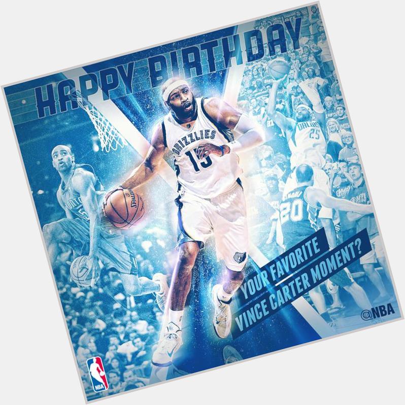 Happy birthday Vince Carter 