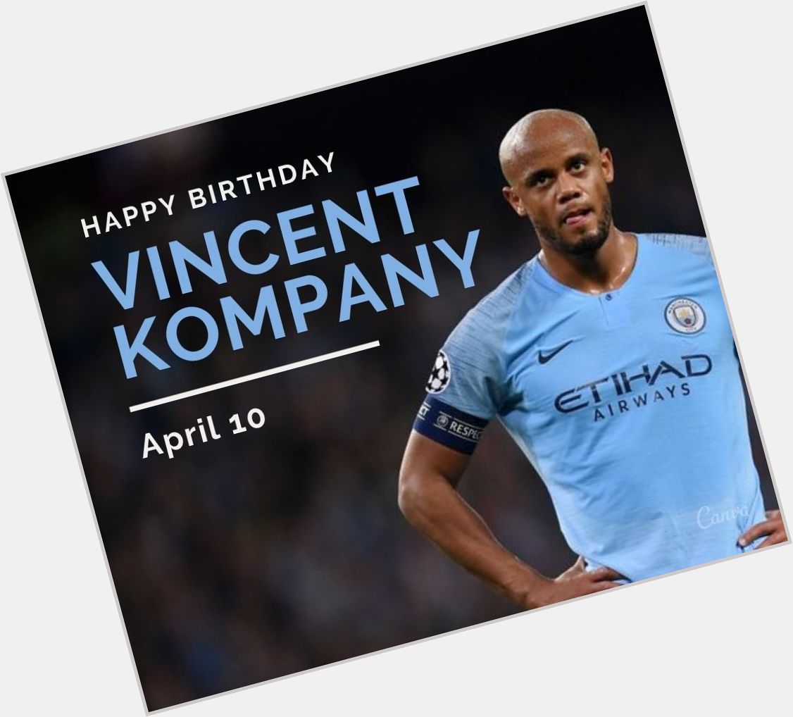 Happy birthday Vincent Kompany! 