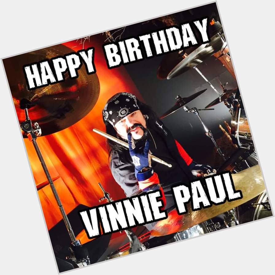 Happy 58th Birthday to Vinnie Paul!! 