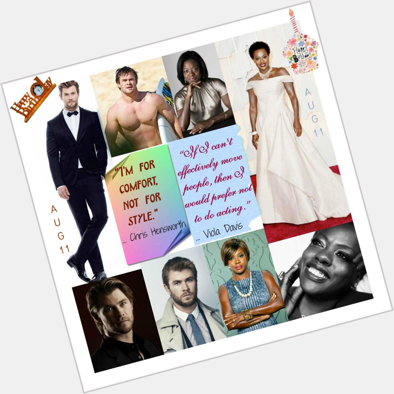 Happy Birthday Viola Davis & Chris Hemsworth Aug 11 Event  