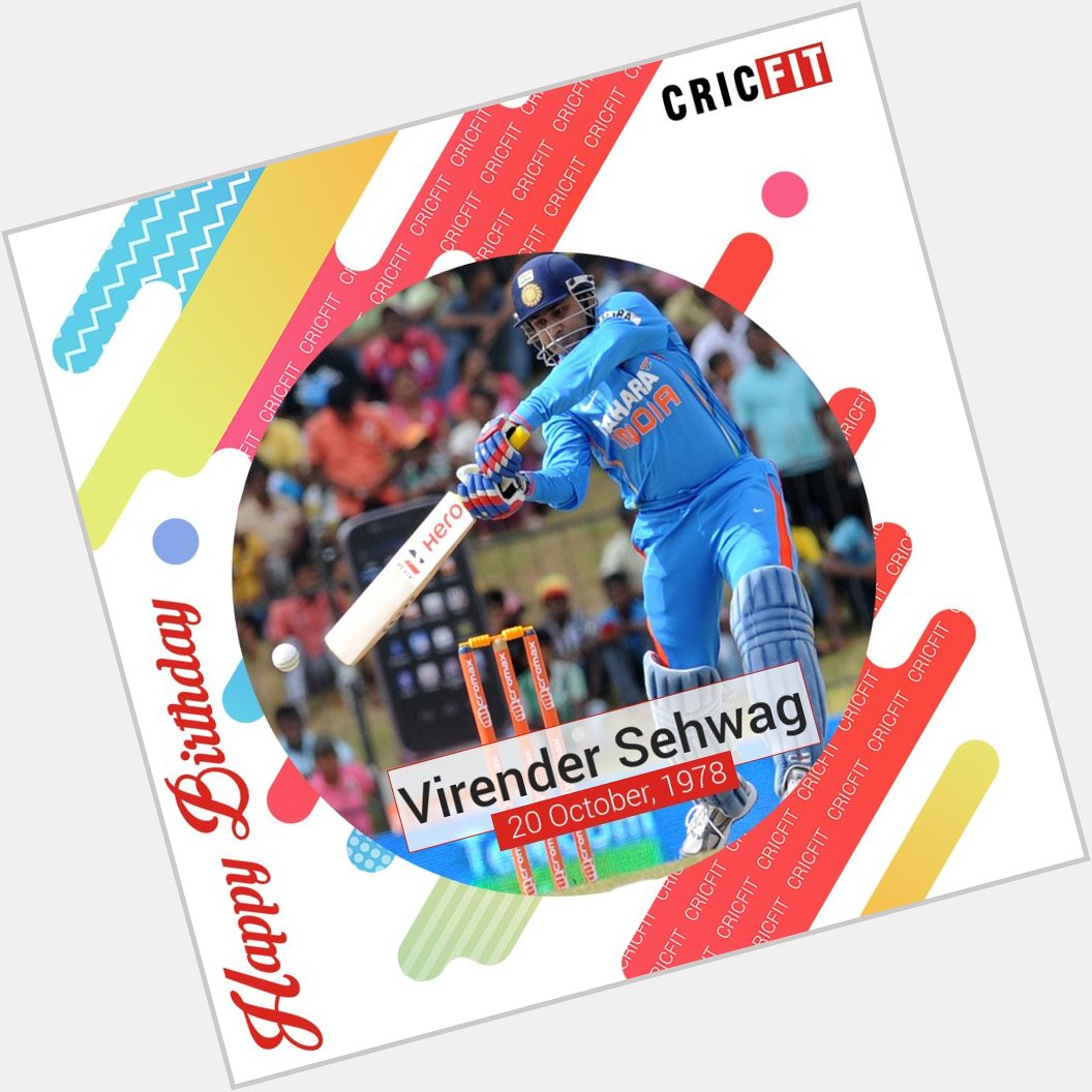 Cricfit Wishes Virender Sehwag a Very Happy Birthday! 