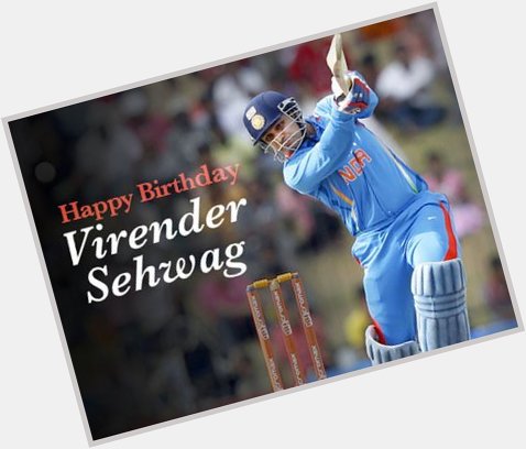 Happy Birthday Virender Sehwag: Game-changer, icon and king of message 