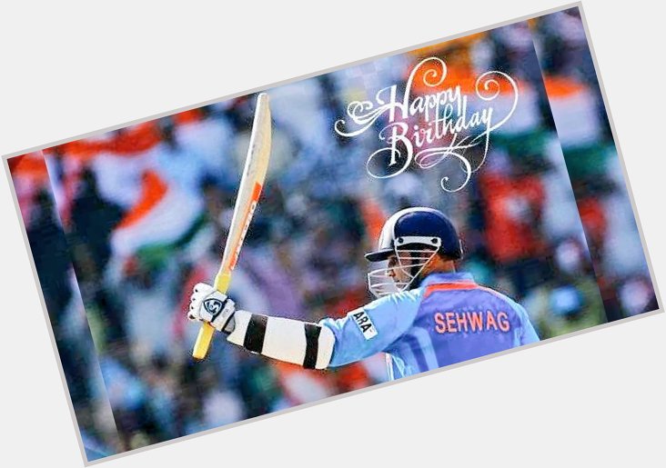  \"Happy birthday\" to Virender Sehwag a cricketing legend. stay healthy. 