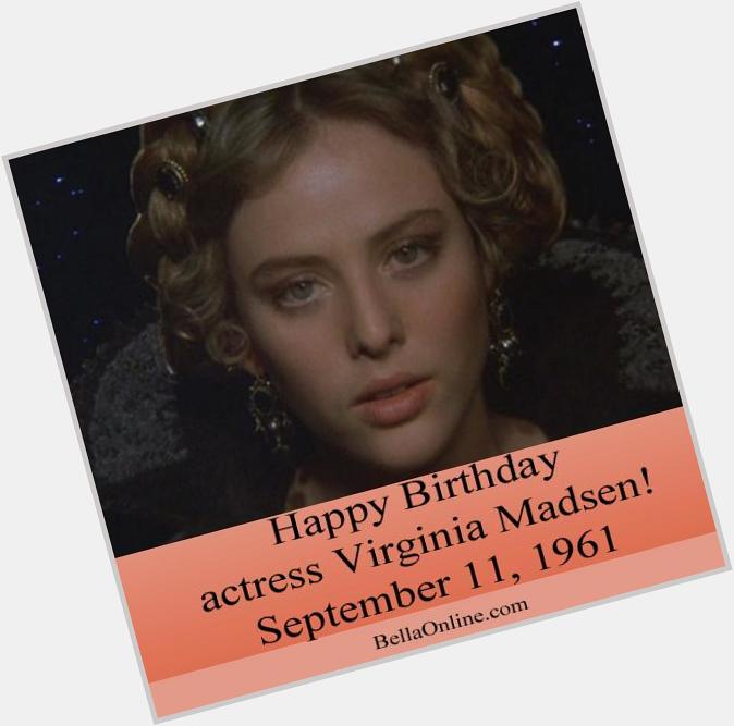 Happy Birthday to actress Virginia Madsen, born September 11, 1961. What movie is this from? 