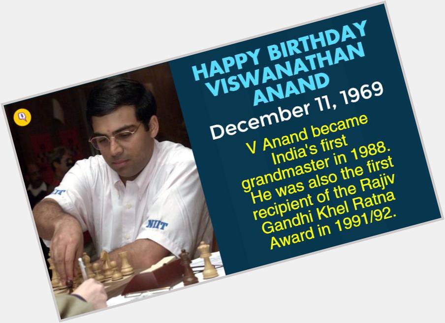 Chess legend Viswanathan Anand turns 46 today.  