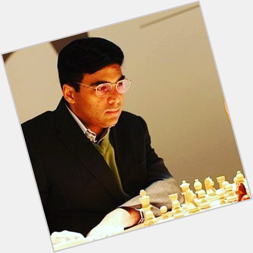 Happy Birthday To you Viswanathan Anand Chees Grandmaster India. 