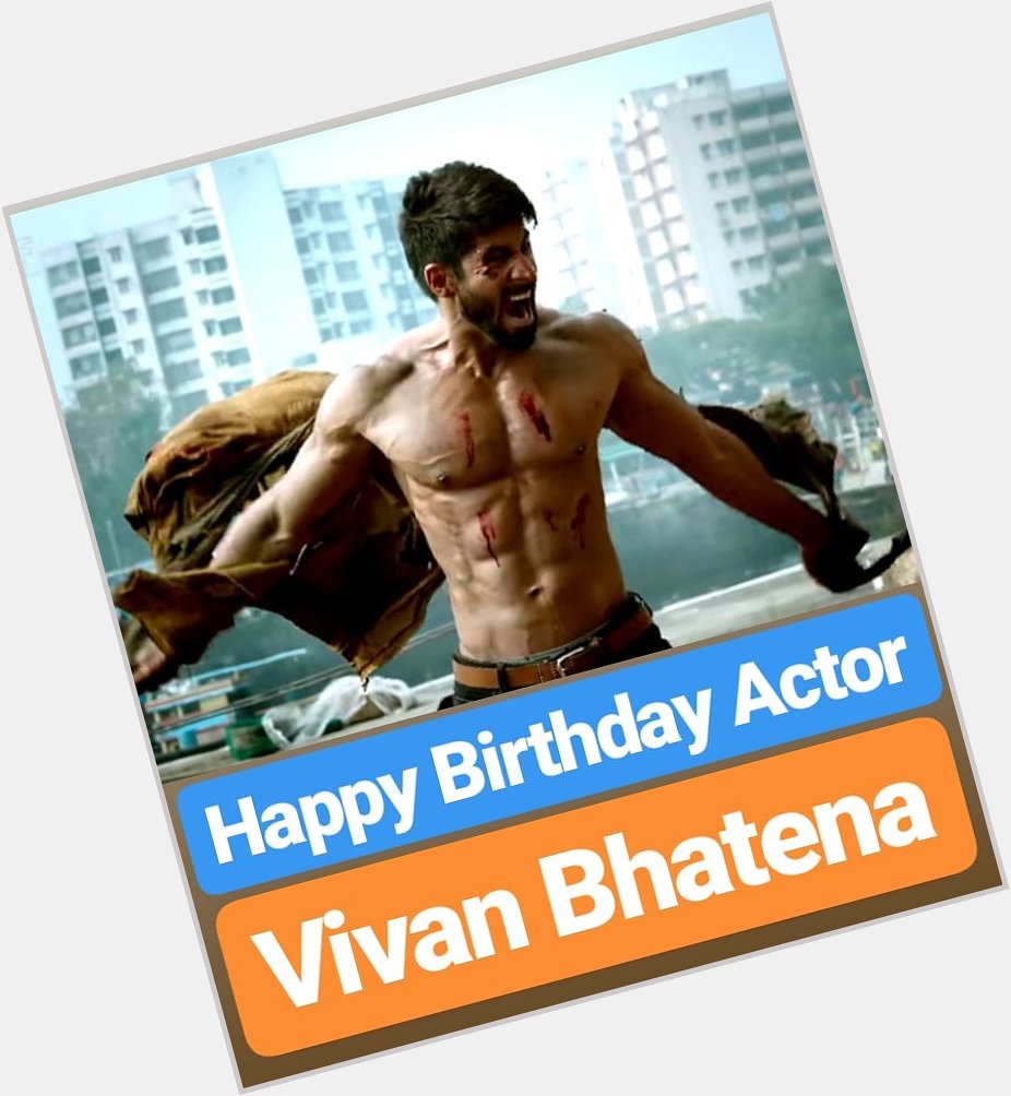 Happy Birthday 
Vivan Bhatena   