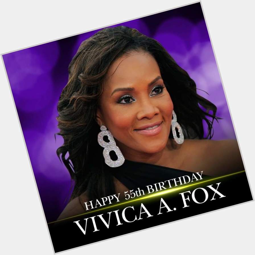 Happy 55th Birthday to Vivica A. Fox! 