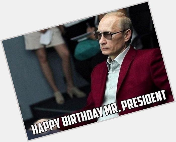 Vladimir Putin goes Hard.Happy Birthday,Mr.President 