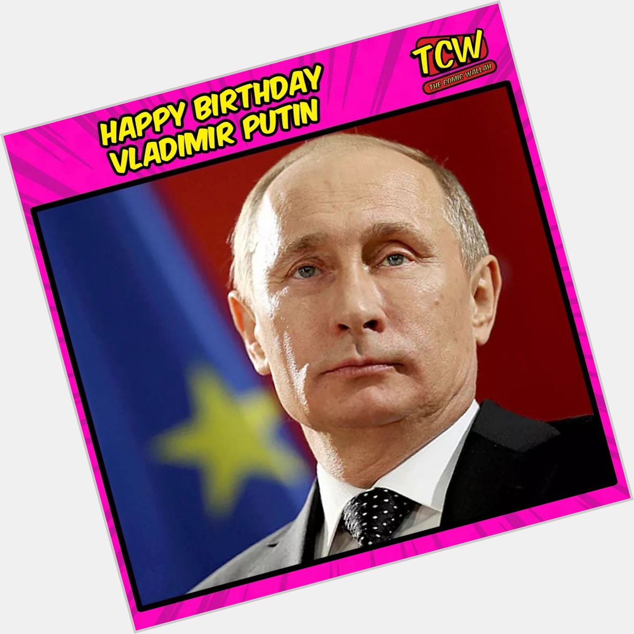 Happy Birthday Vladimir Putin. 