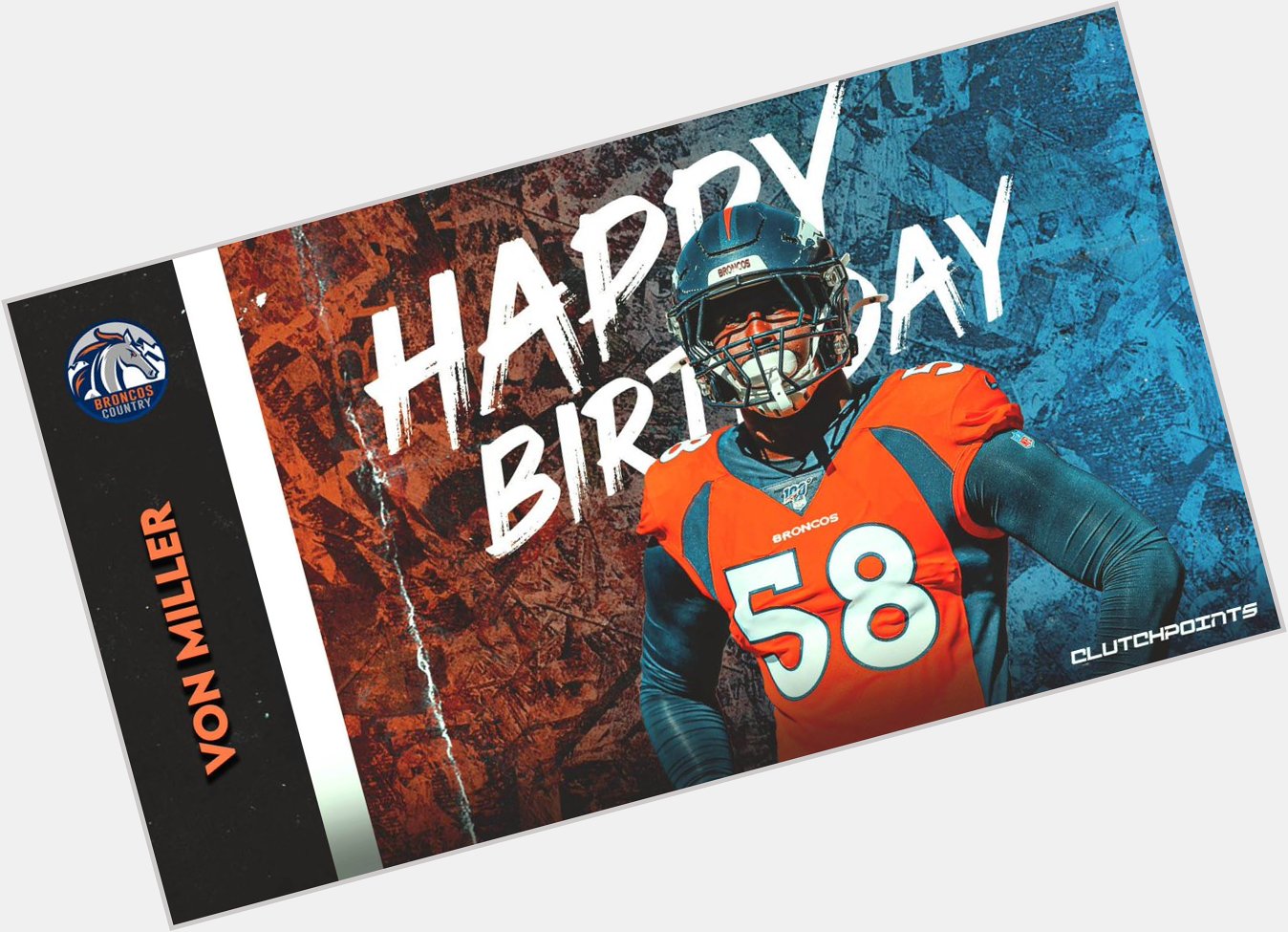 Broncos Country, let us all greet Von Miller a happy 32nd birthday!  