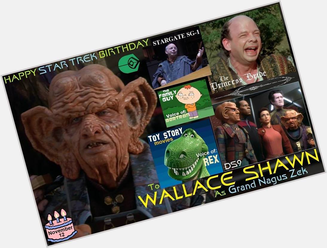 I want to wish a very happy birthday to Wallace Shawn   LLAP 
