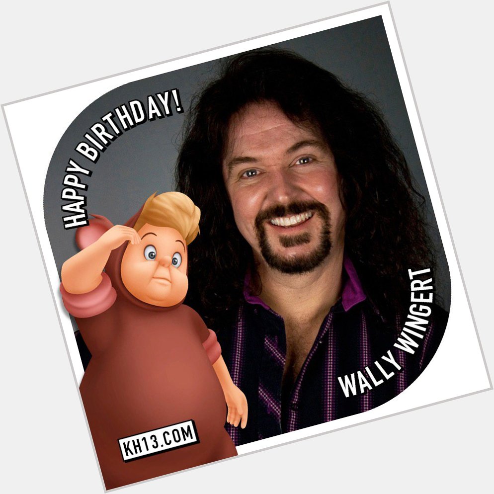  Happy 56th Birthday to Wally Wingert (voice of Cubby in BBS) 