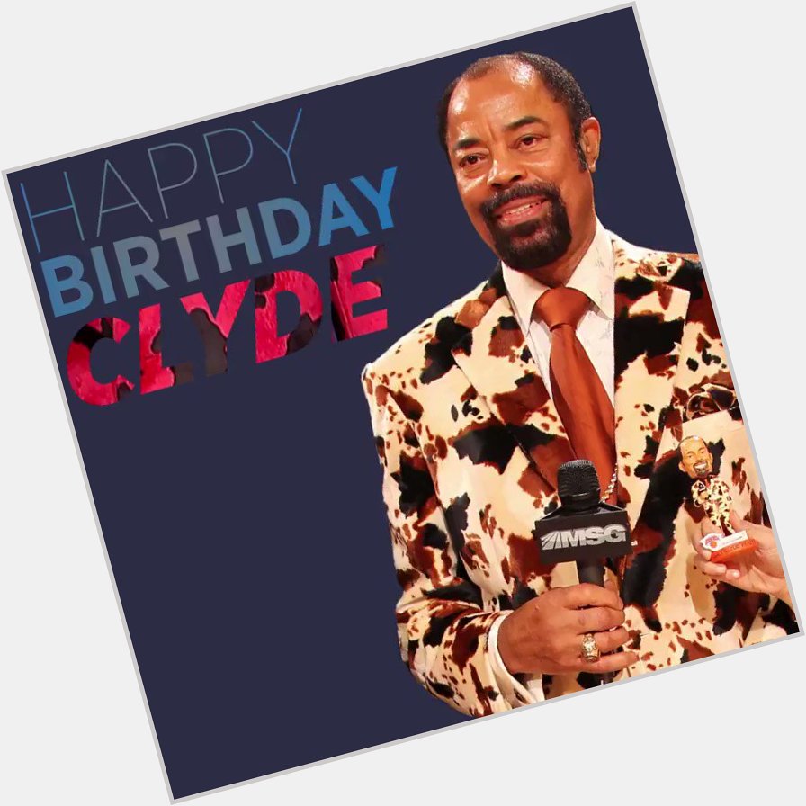 Happy birthday to the one and only Walt Frazier! Reply with your favorite \"Clyde-isms\" 