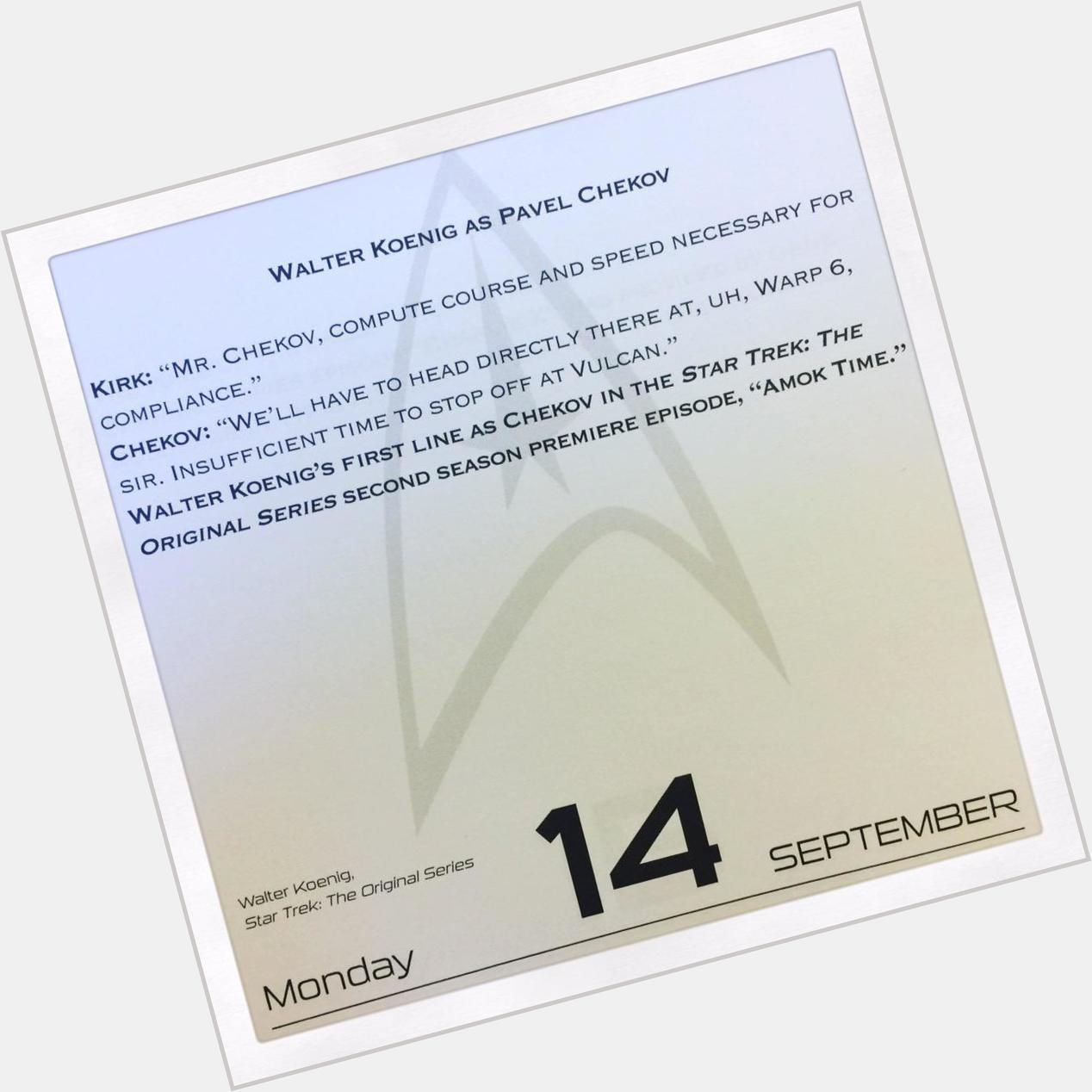 This Day in Trek- September 14, 2015 Happy Birthday Walter Koenig! 