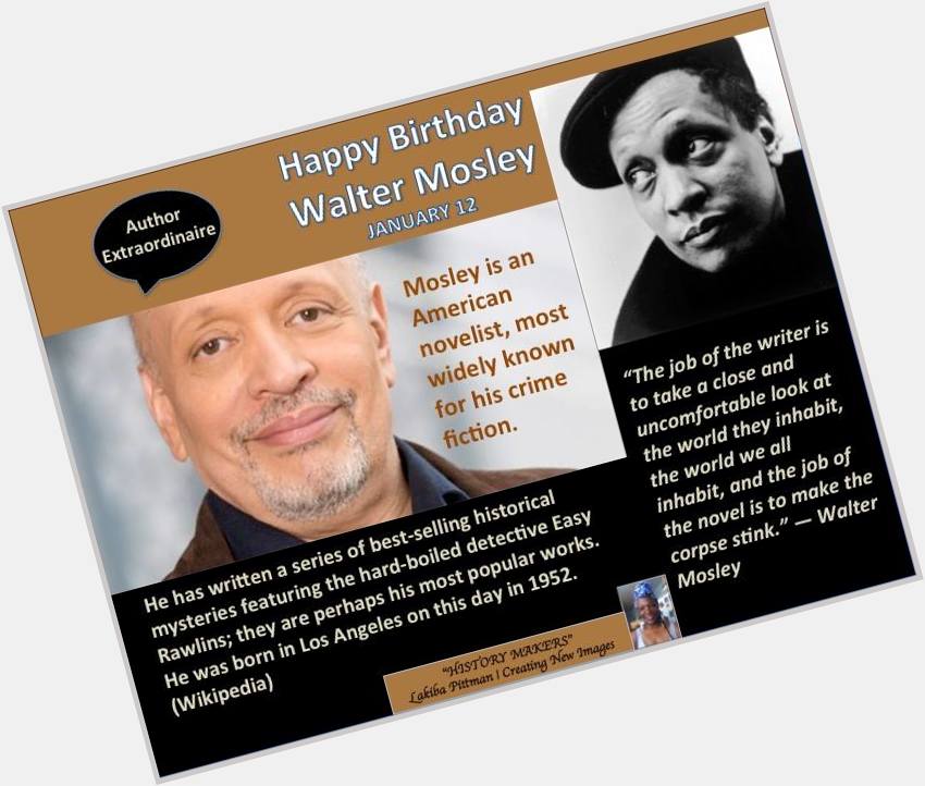 Happy Birthday to the great author Walter Mosley !! 