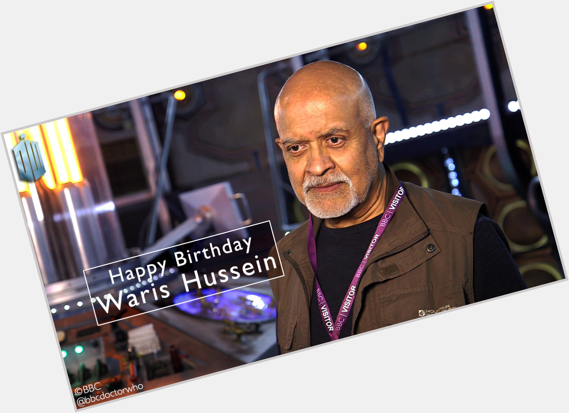 Happy birthday to the first ever director, Waris Hussein!
 