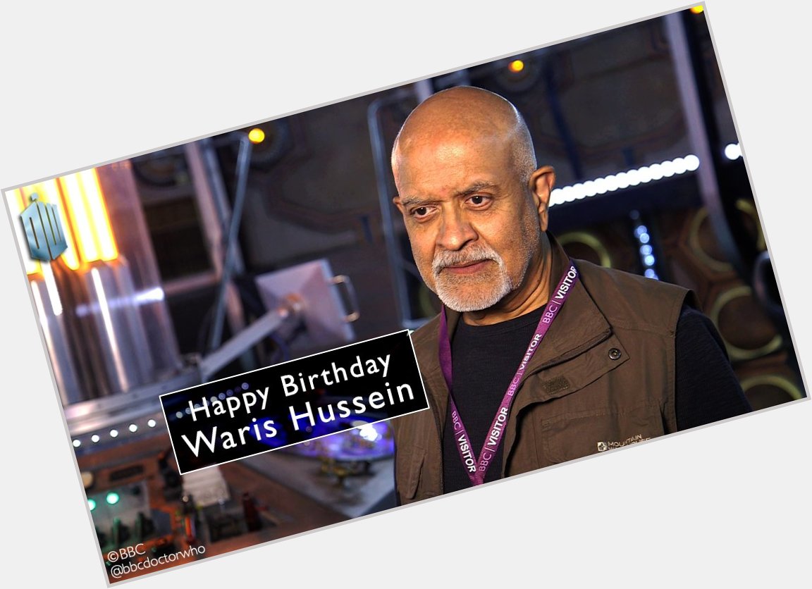 Happy birthday to the first ever director of - Waris Hussein! 