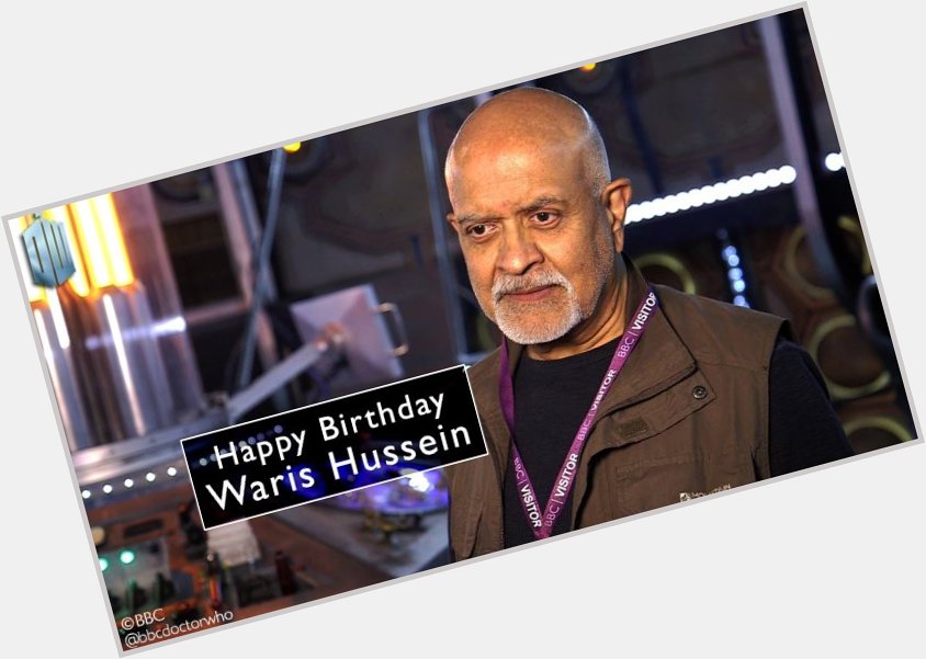 Happy Birthday to the OG director, Waris Hussein! 