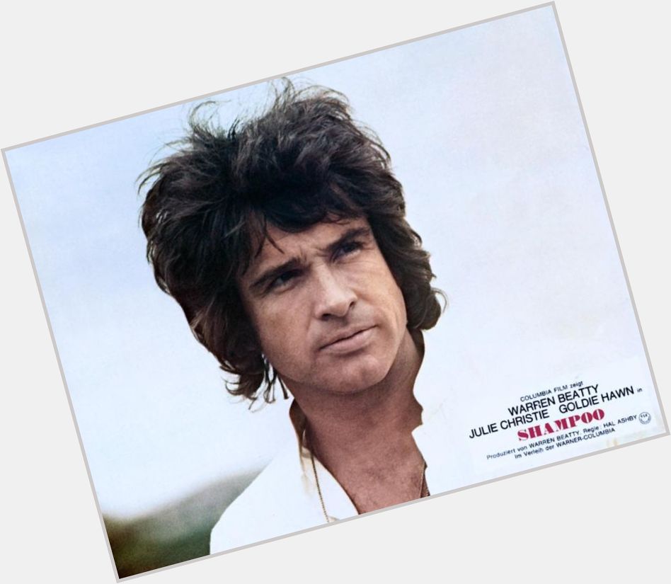 Happy Birthday Warren Beatty! 

Warren as hairdresser George Roundy in the 1975 classic LA FILM, SHAMPOO . 