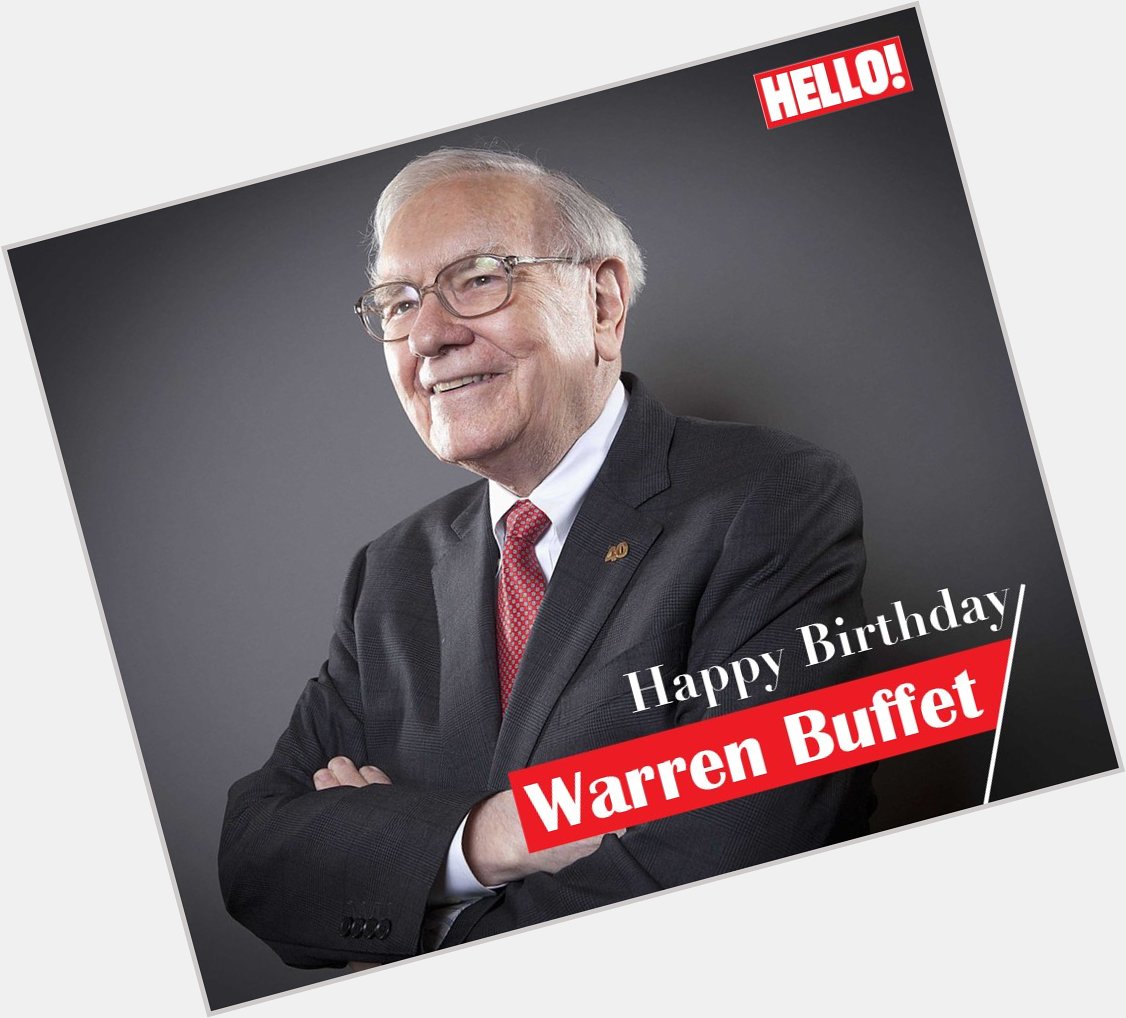 HELLO! wishes Warren Buffett a very Happy Birthday   