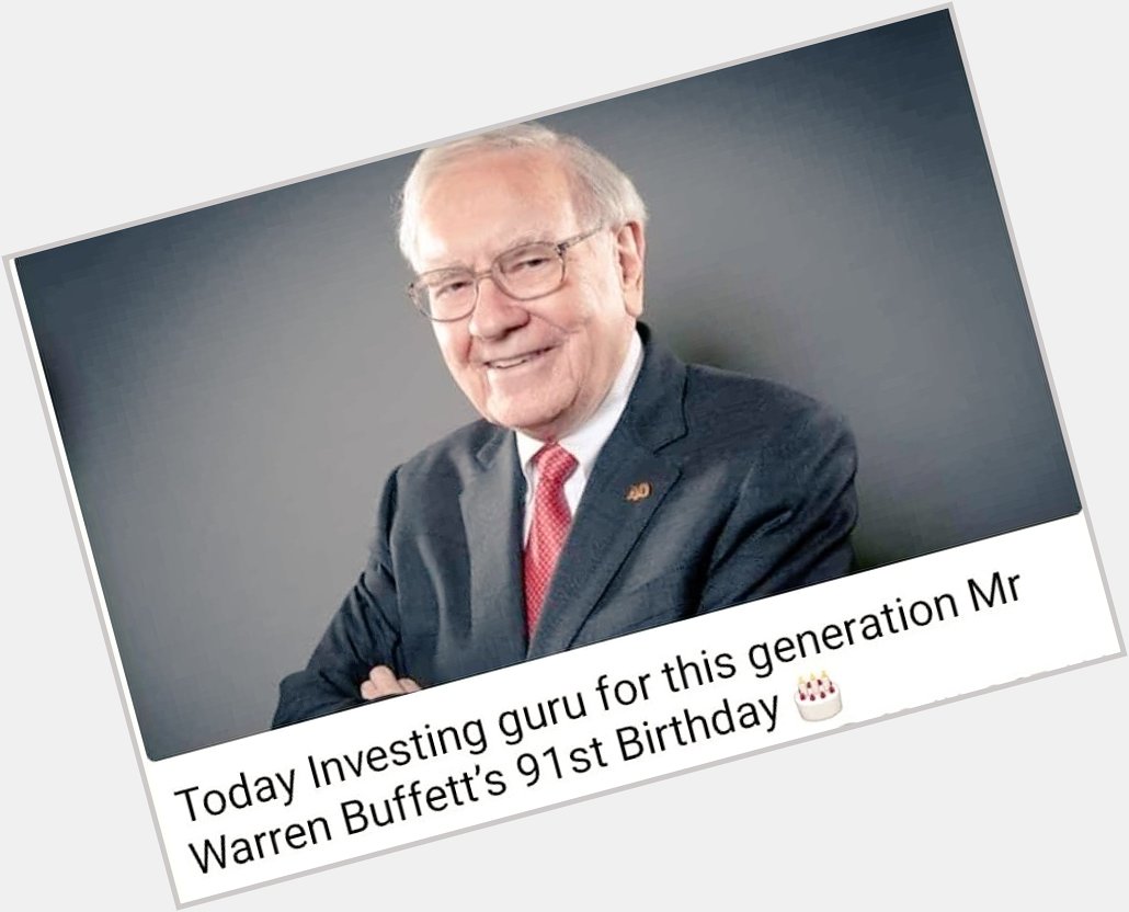 Happy Birthday Warren Buffett    