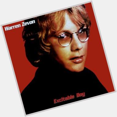 Happy Birthday to Warren Zevon, who would have turned 68 today.  Watch out for those werewolves down at Trader Vic\s. 