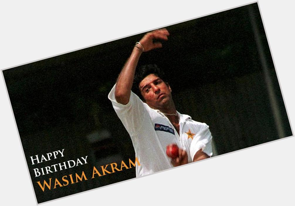 Happy Birthday Wasim Akram
502 Odis Wickets 
414 Test Wickets 