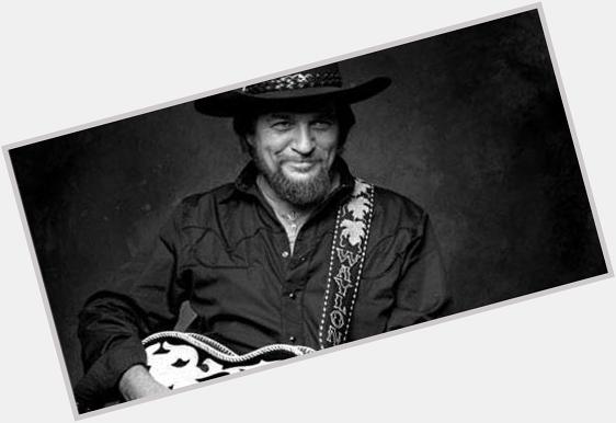 \"Don\t ever try to be like anyone else, and don\t be afraid to take risks.\"  - Waylon Jennings   Happy Birthday! 