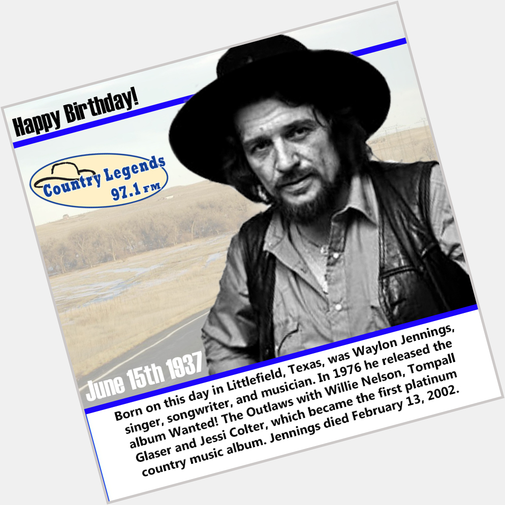 Happy Birthday Waylon Jennings ! 