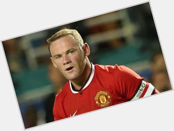 Happy Birthday to Wayne Rooney - 