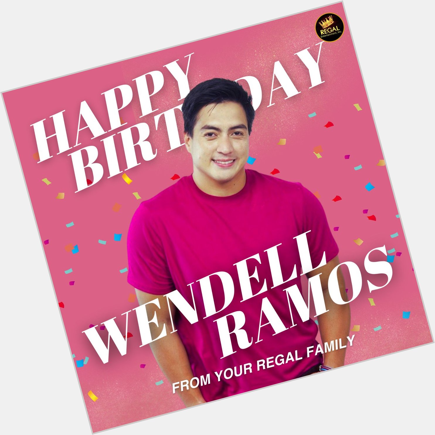 Happy Birthday Wendell Ramos! We wish you all the best in life! From your Regal Family!  
