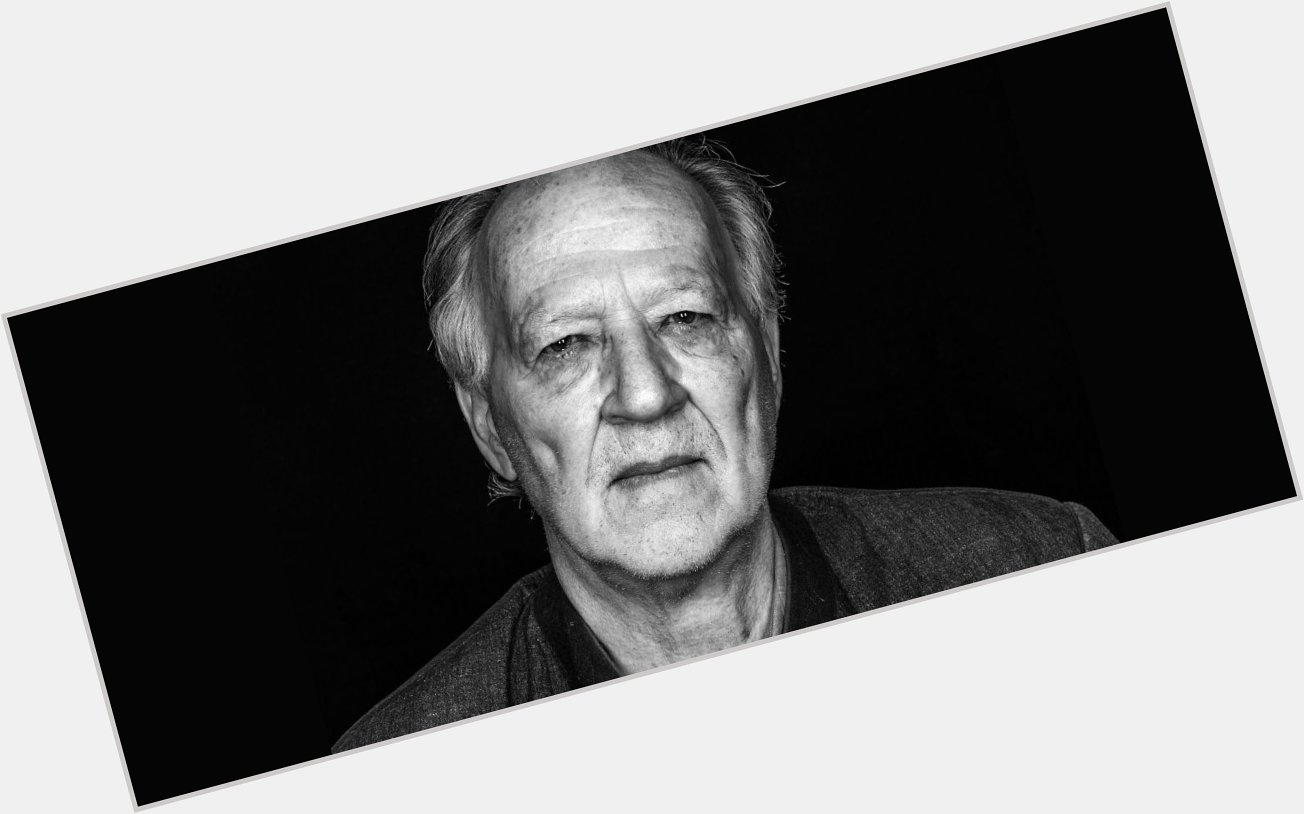 Happy birthday, Werner Herzog. One of our genuine creative geniuses. 