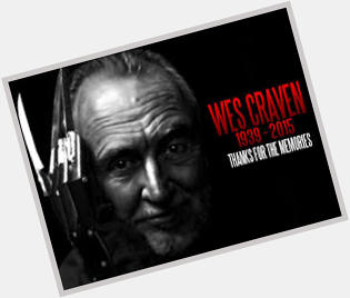Happy Birthday to the man, the myth, the legend, Mr. Wes Craven 