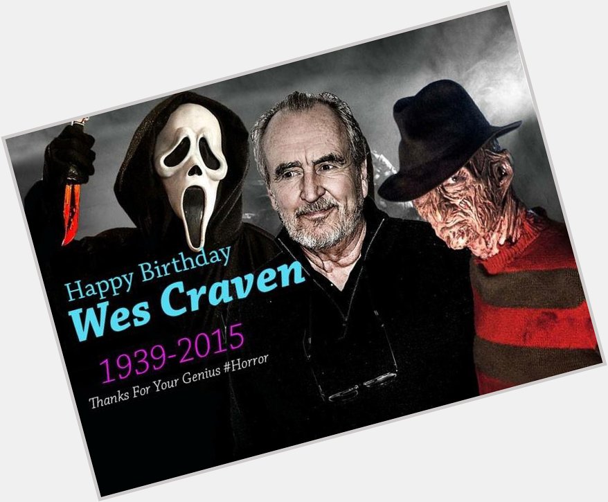 Happy Birthday, Wes Craven! 