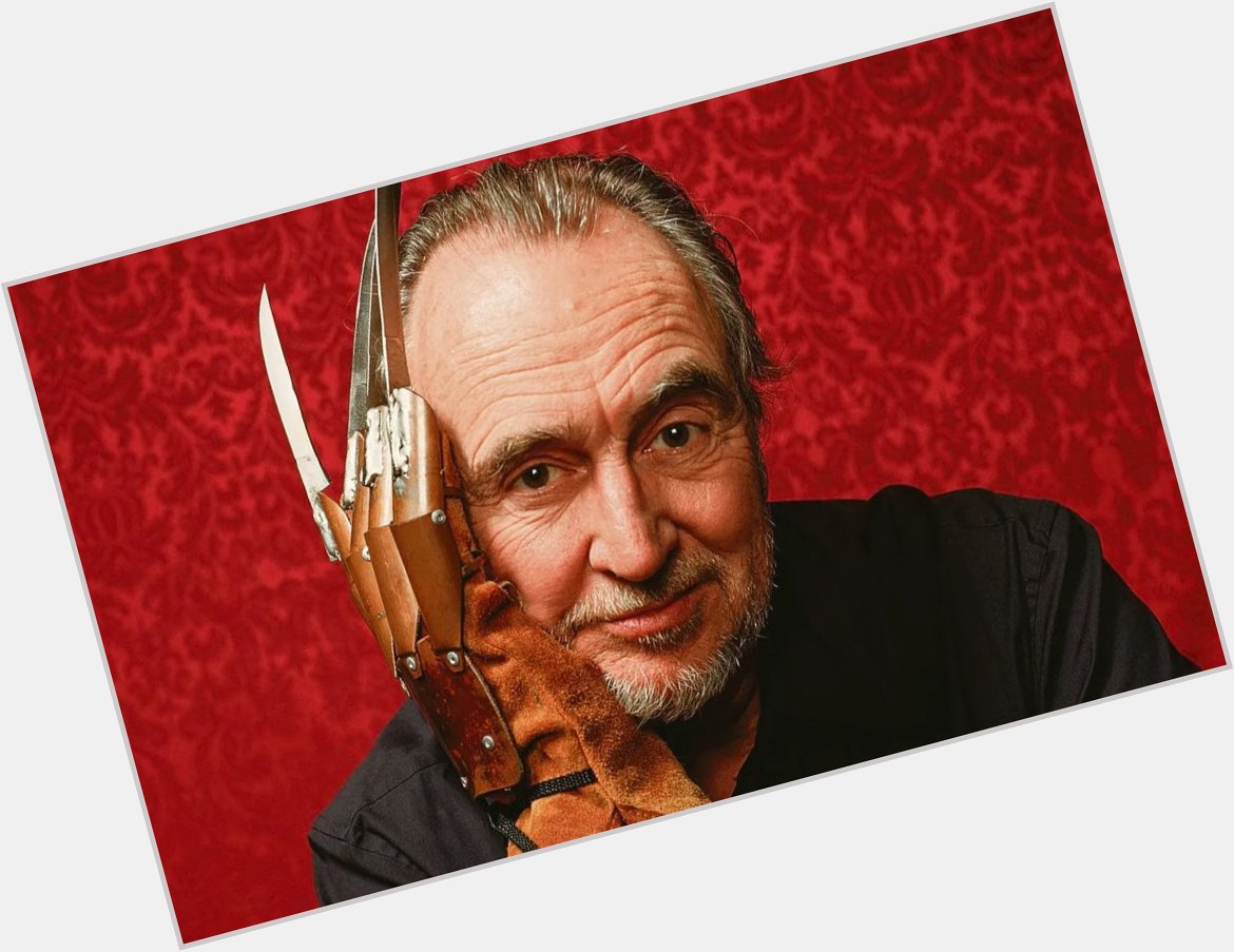 Happy Birthday To The Greatest Horror Director Of All Time Wes Craven  