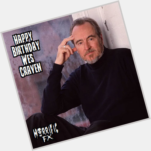 Happy birthday to the legendary horror director Wes Craven who was born on this day in 1939!! 