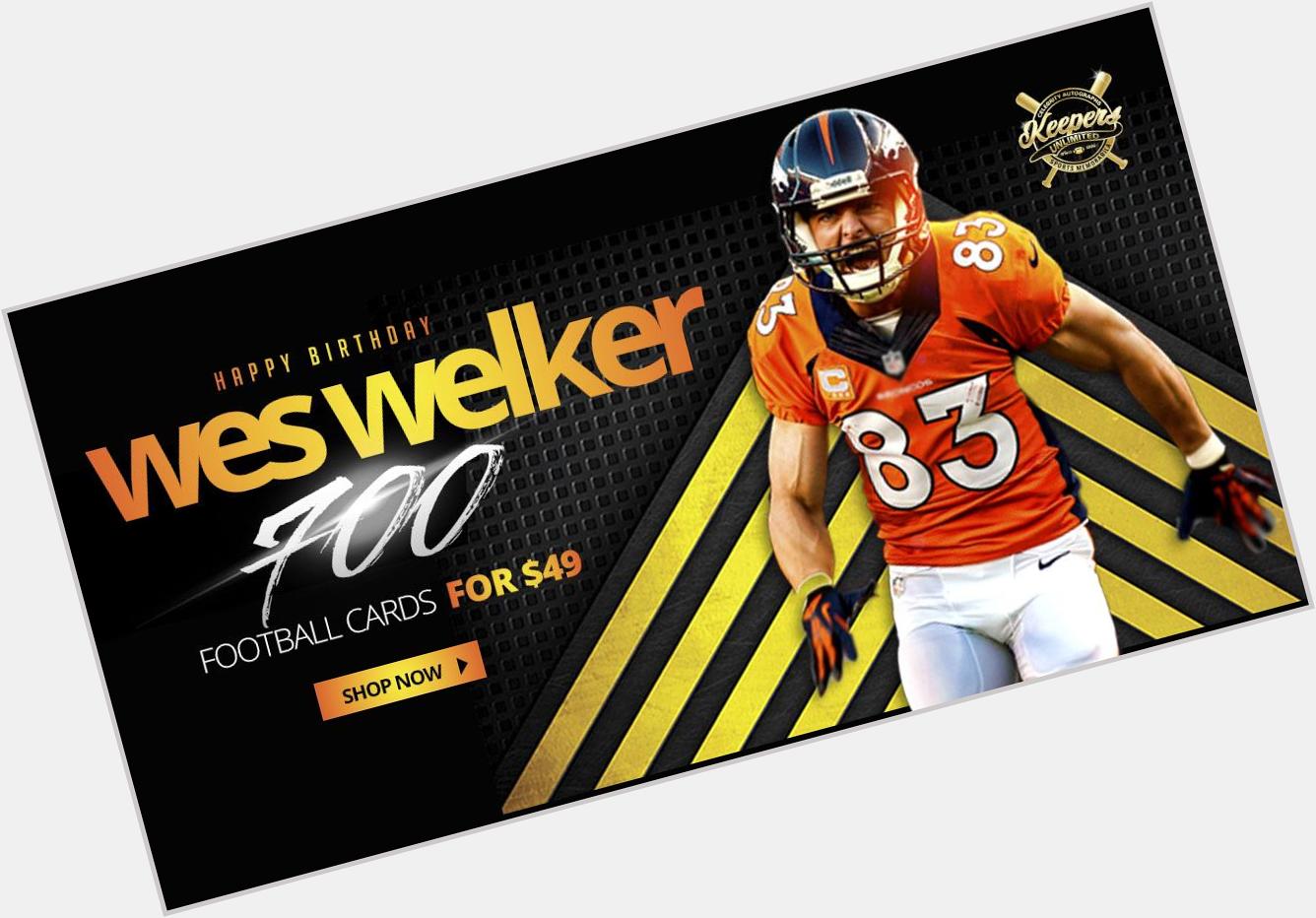 Happy Birthday to Wes Welker! Take 50% off 700 Football Cards! 