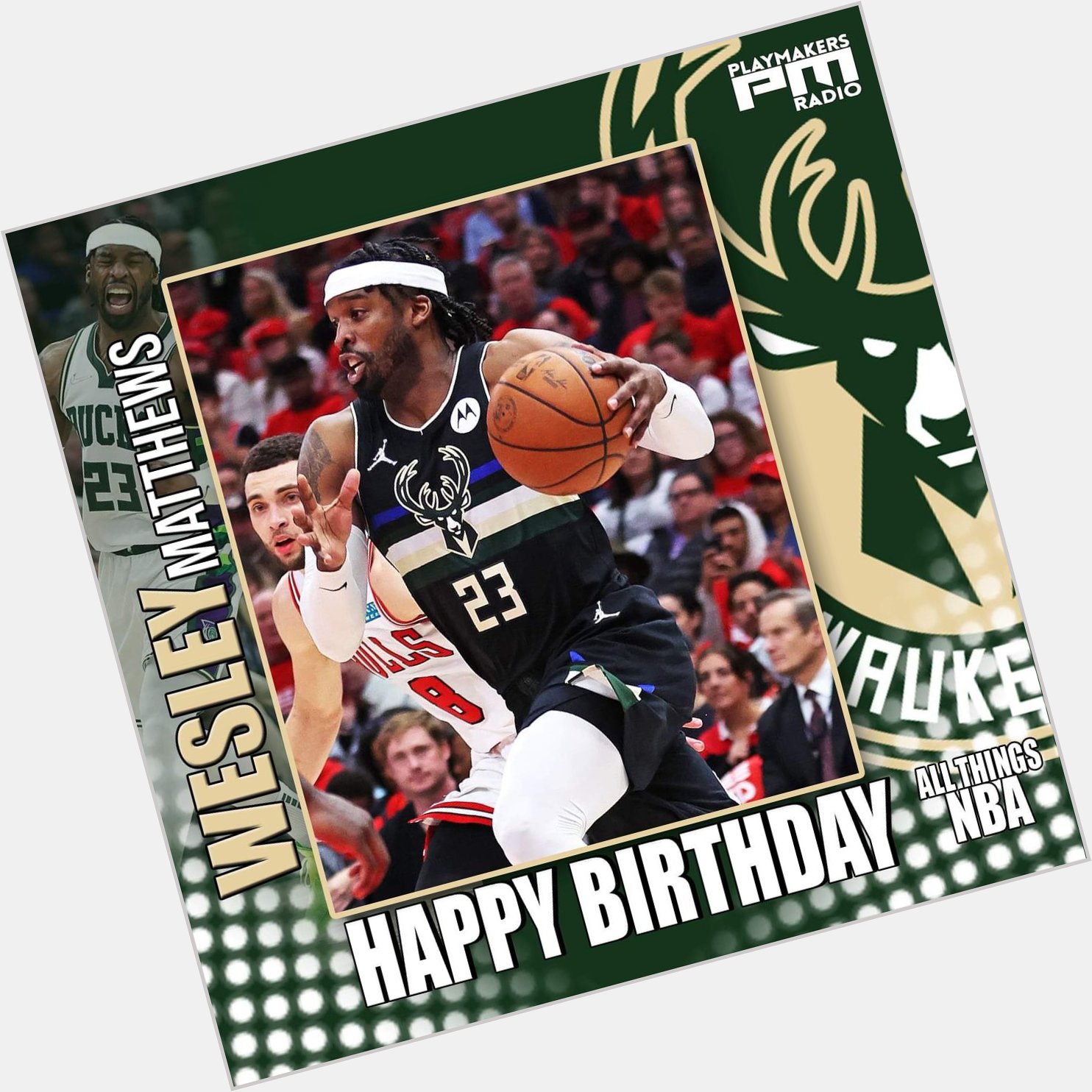 Happy Birthday to veteran NBA and Milwaukee Bucks guard Wesley Matthews!!!    